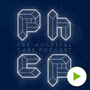 Pre-hospital Care Podcast